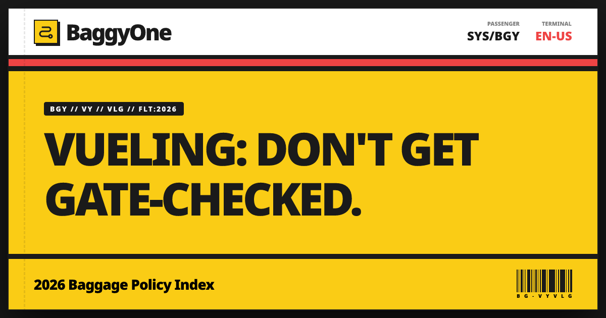 Vueling Carry-On Size, Personal Item + Checked Bag Policy 2026 | BaggyOne
